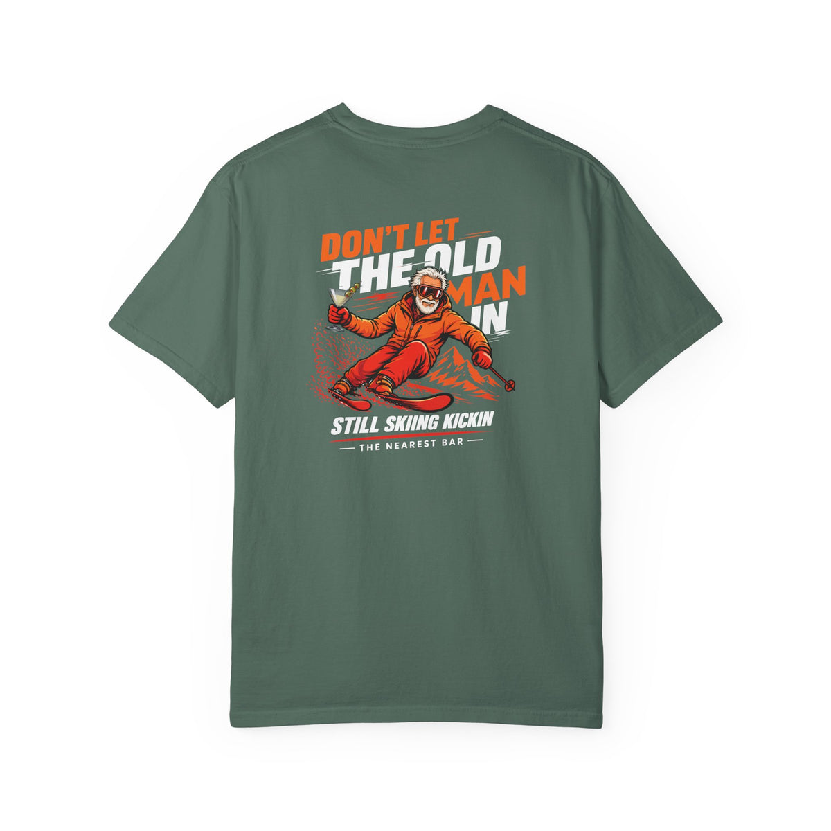 Don't Let the Old Man In Ski T-Shirt in Blue Spruce, back view with skiing graphic