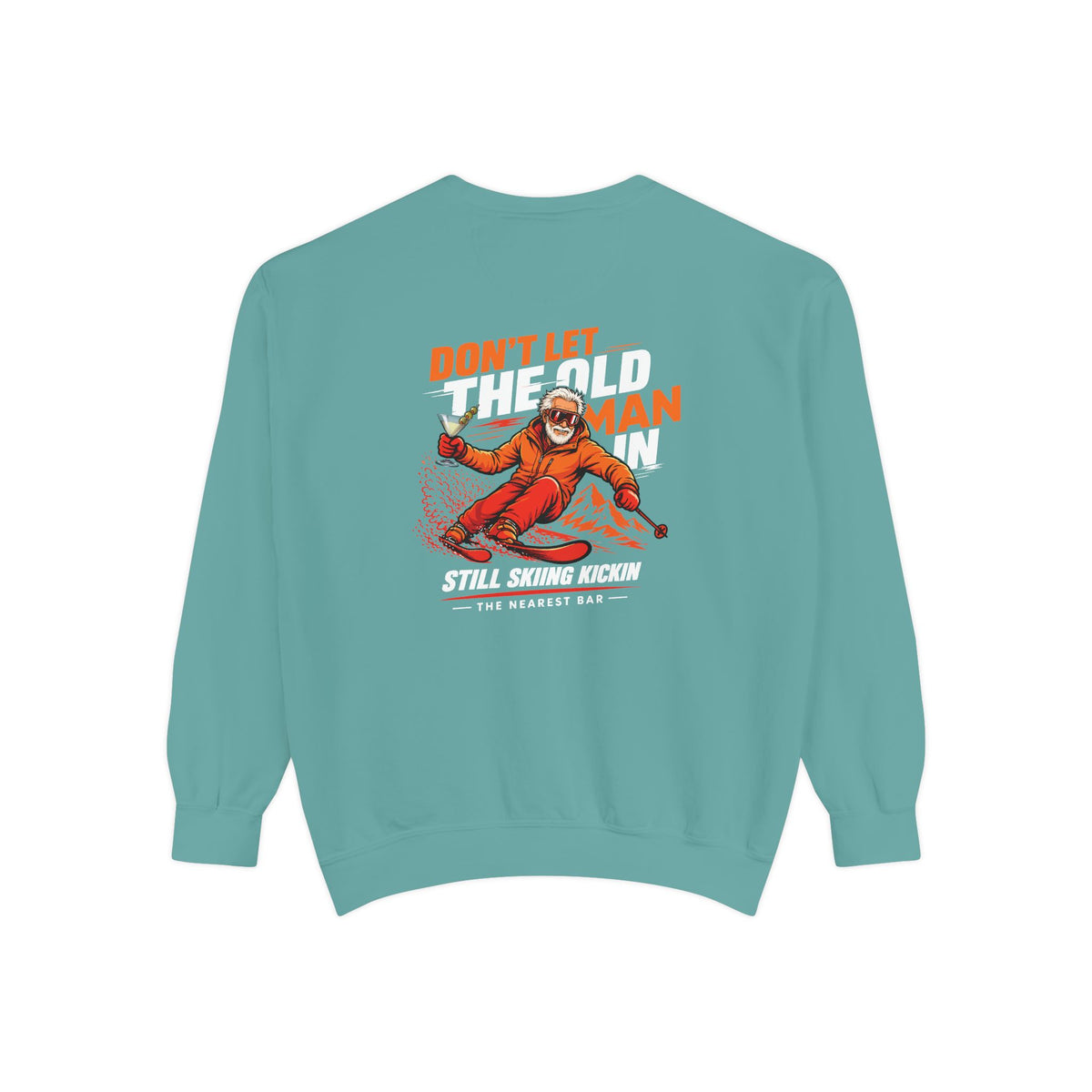 Don't Let the Old Man In Crewneck Sweatshirt in Seafoam, flat back