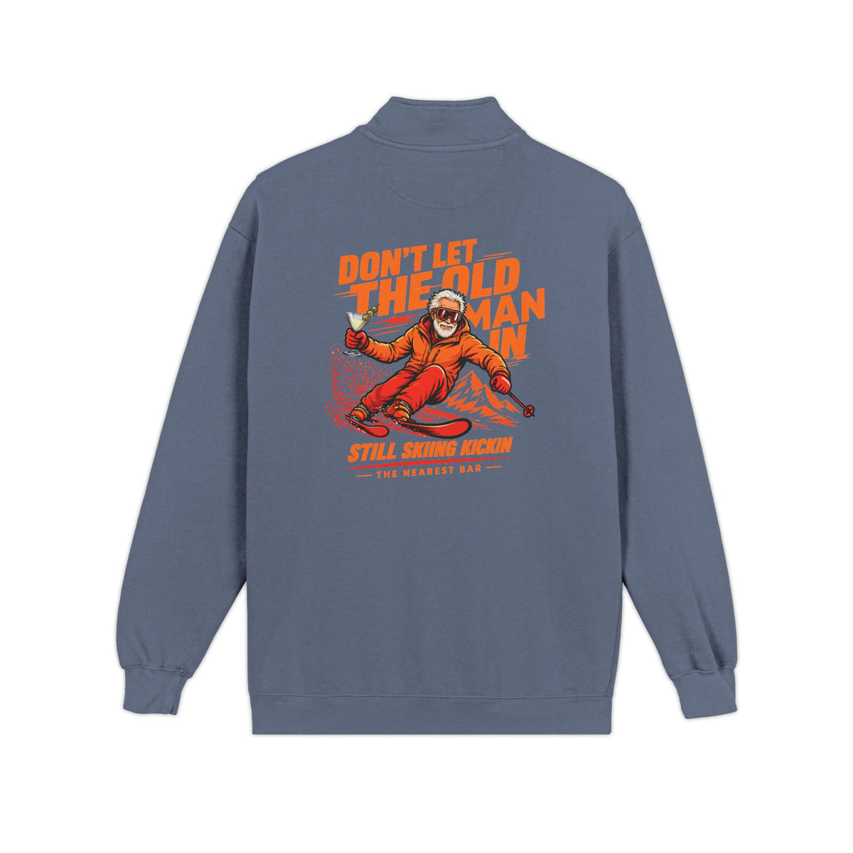 Don't Let the Old Man In Quarter-Zip Sweatshirt in Blue Jean, flat back