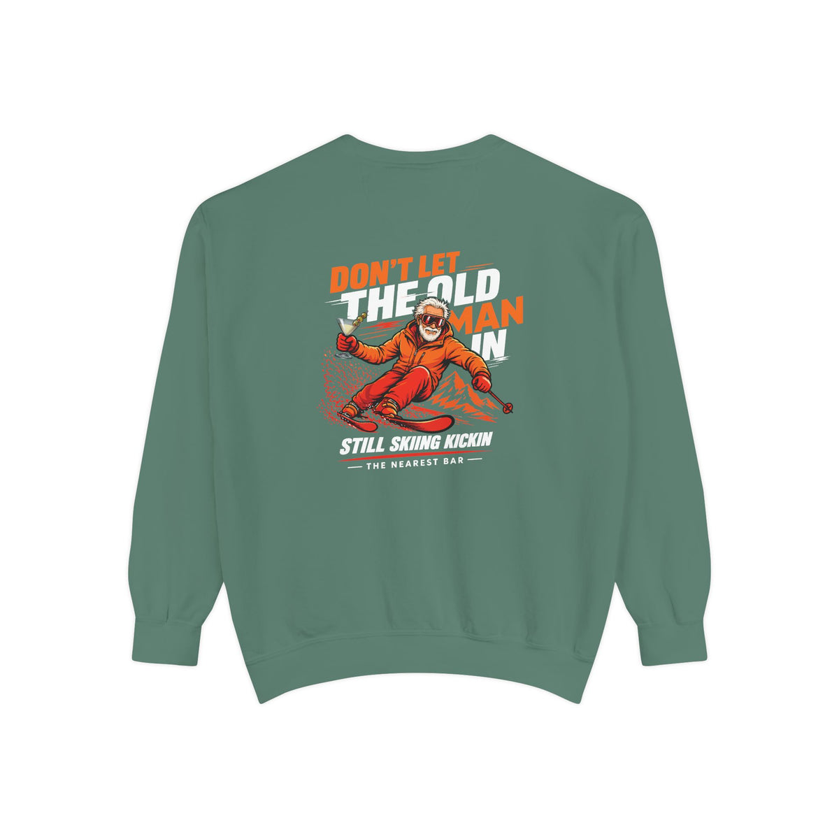 Don't Let the Old Man In Crewneck Sweatshirt in Light Green, flat back