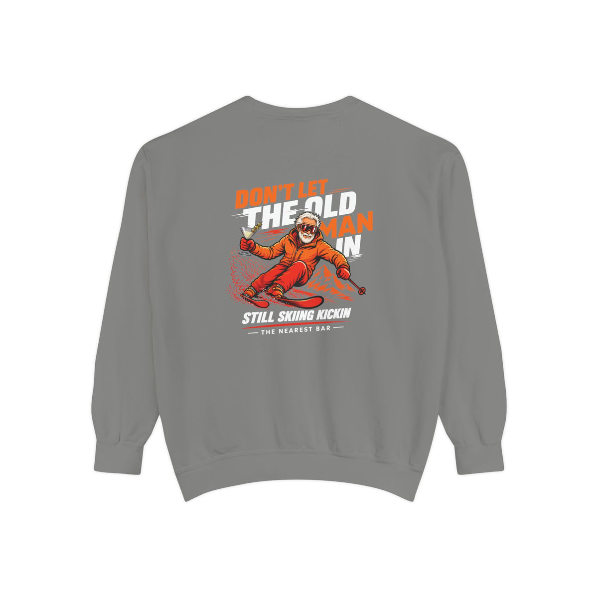 Don't Let the Old Man In Crewneck Sweatshirt in Grey, flat back