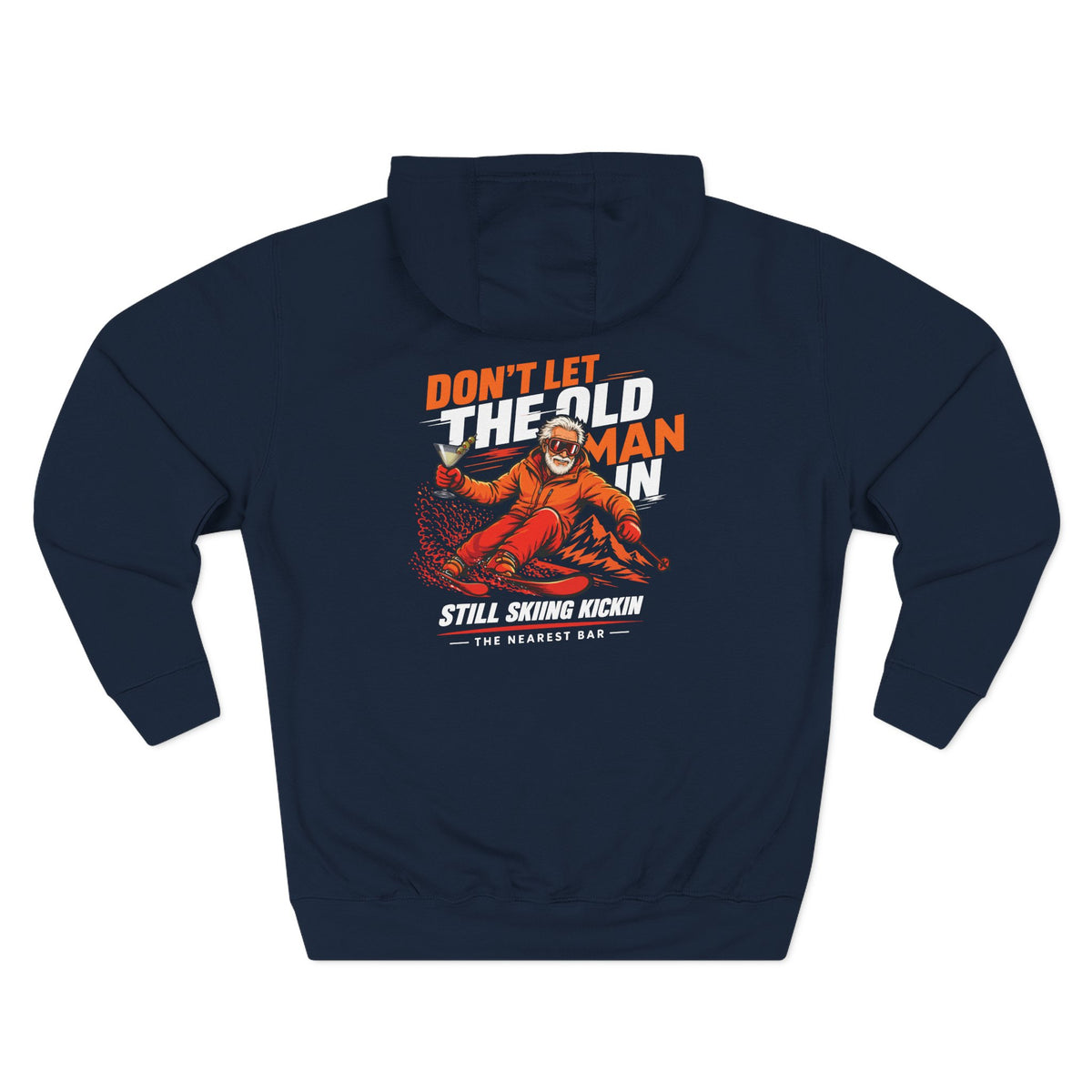 Don't Let the Old Man In Fleece Hoodie in Navy, flat back