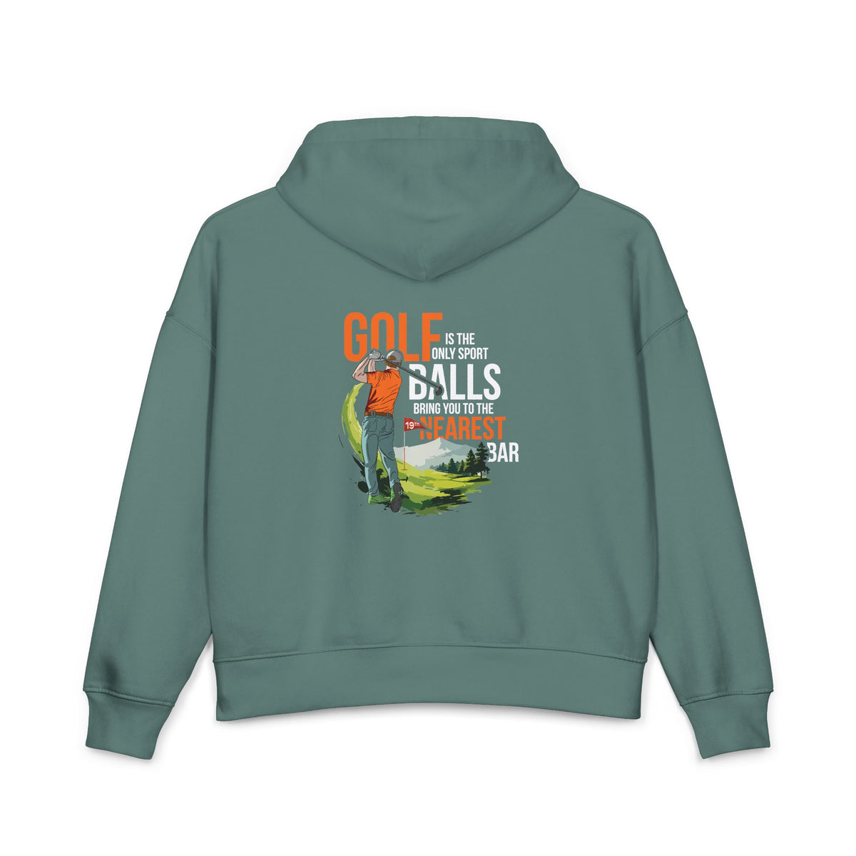 Golf Is the Only Sport Women's Hoodie in Green Bay, back