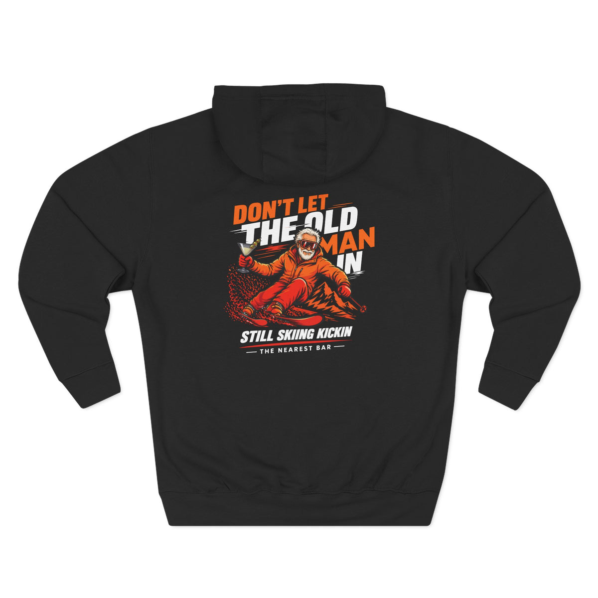 Don't Let the Old Man In Fleece Hoodie in Black, flat back