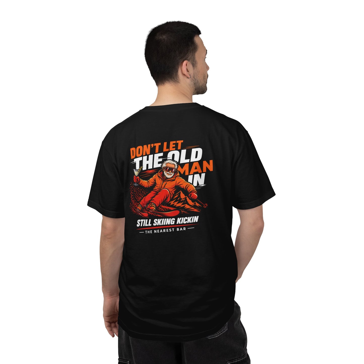 Don't Let the Old Man In Ski T-Shirt | Nearest Bar