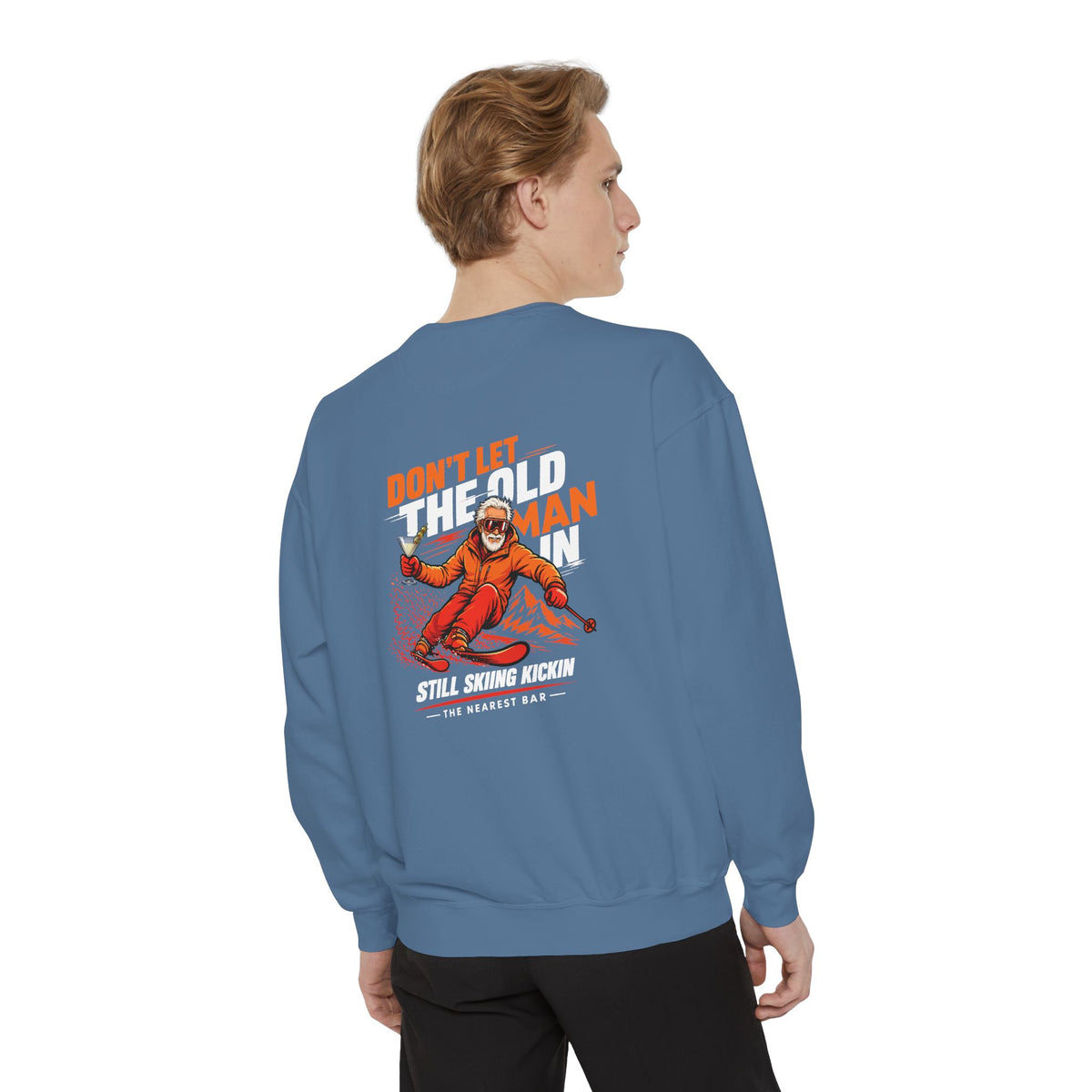 Don't Let the Old Man In Crewneck Sweatshirt in Blue Jean, male model, back