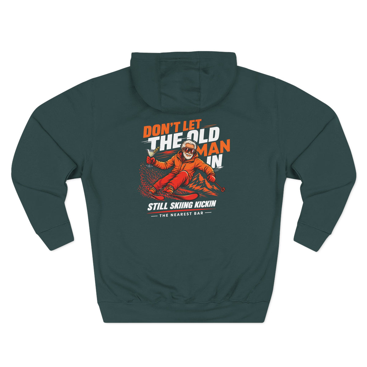 Don't Let the Old Man In Fleece Hoodie in Sports Green, flat back