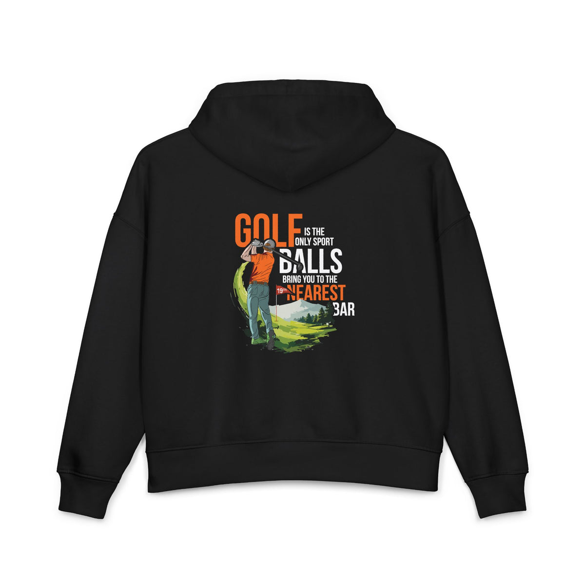 Golf Is the Only Sport Women's Hoodie in Black, back