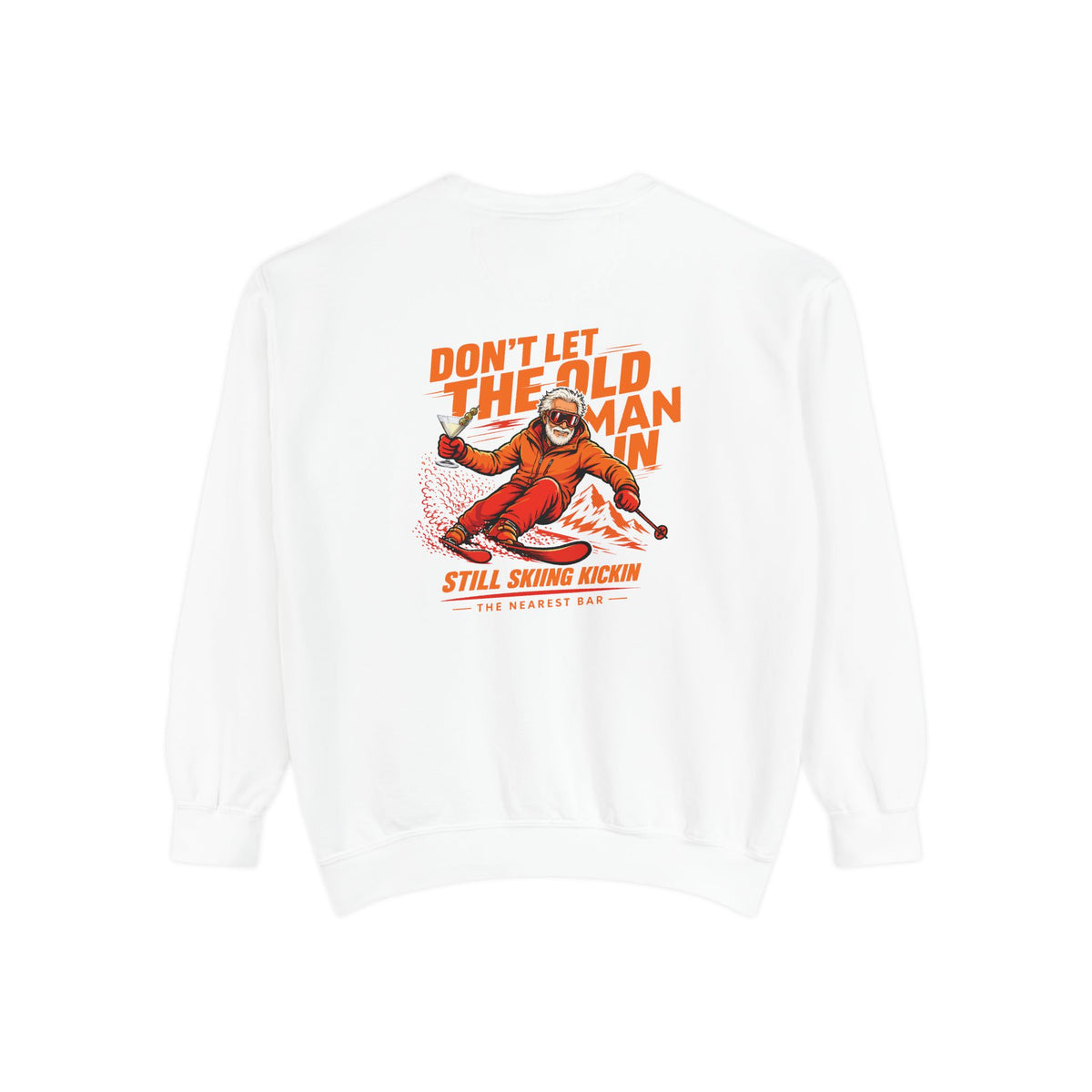 Don't Let the Old Man In Crewneck Sweatshirt in White, flat back
