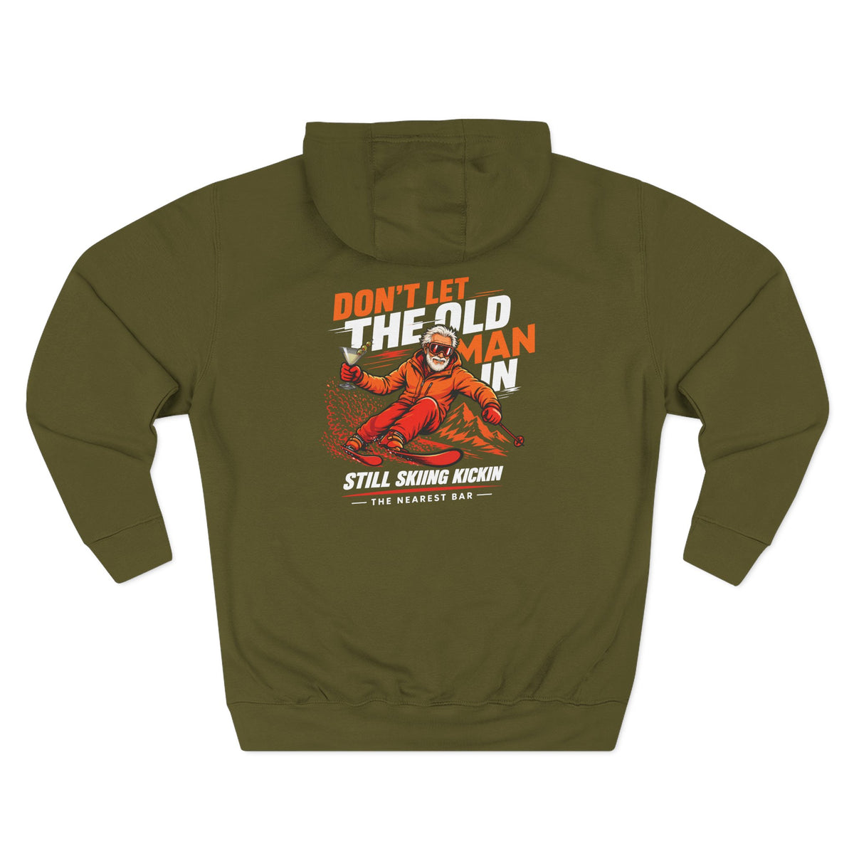 Don't Let the Old Man In Fleece Hoodie in Army Green, flat back