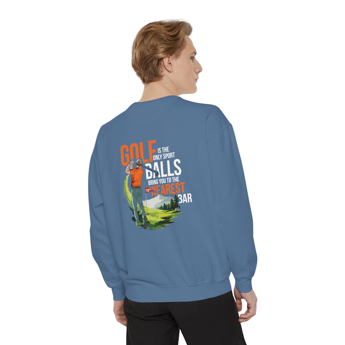Golf Is the Only Sport Crewneck Sweatshirt in Blue Jean, male model, back