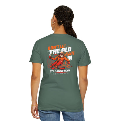 Don't Let the Old Man In Ski T-Shirt | Nearest Bar